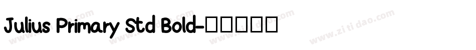 Julius Primary Std Bold字体转换
